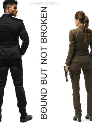cover image of Bound but not Broken